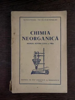 Chimia Neorganica manual pentru clasa a VII-a (1956)
