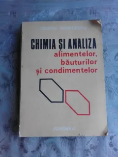 CHIMIA SI ANALIZA ALIMENTELOR, BAUTURILOR SI CONDIMENTELOR