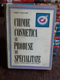 CHIMIE COSMETICA SI PRODUSE DE SPECIALITATE - SANDA VOICULESCU