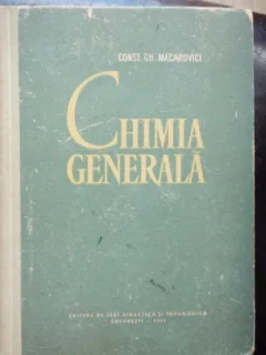 CHIMIE GENERALA de CONST. GH. MACAROVICI