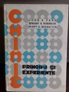 Chimie Principii si experiente - John A Page, Edward A. Robinson, Mary E. Brereton