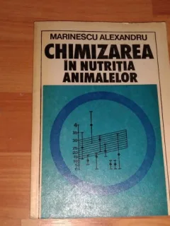 CHIMIZAREA IN NUTRITIA ANIMALELOR - MARINESCU ALEXANDRU