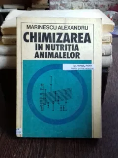 CHIMIZAREA IN NUTRITIA ANIMALELOR - MARINESCU ALEXANDRU
