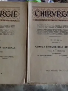 CHIRURGIE. CLINICA GHIRURGICALA GENERALA  - I. IACOBOVICI  VOLUMUL 1 FASCICOLUL 1 SI 2