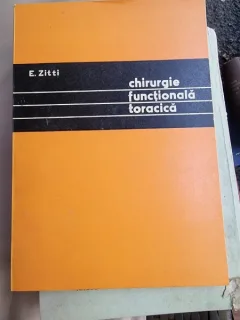 CHIRURGIE FUNCTIONALA TORACICA - E. ZITTI