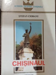 Chisinaul - Stefan Ciobanu