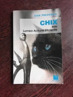 CHIX SAU LUMEA ACTIUNII EFICIENTE - DAN PREDESCU