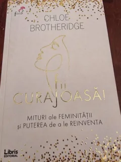 Chloe Brotheridge - Fii curajoasa!