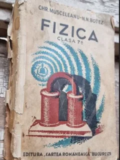 Chr. Musceleanu, N. N. Botez - Fizica pentru clasa a 7-a