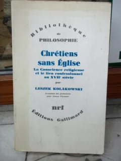 CHRETIENS SANS EGLISE , 'CRESTINI FARA BISERICA' , LESZEK KOLAKOWSKI