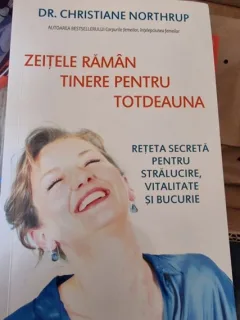 Christiane Northrup - Zeitele raman tinere pentru totdeauna