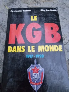 Christopher Andrew, Oleg Gordievsky - The KGB in The World: 1917-1990