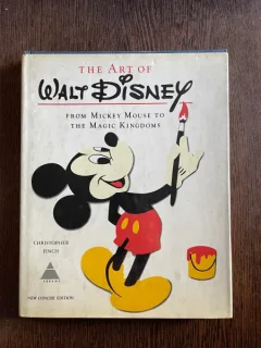 Christopher Finch The art of Walt Disney From Mickey Mouse to the Magic Kingdoms