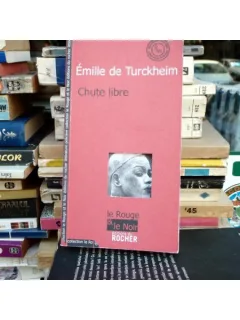 CHUTE LIBRE , EMILIE DE TURCKHEIM