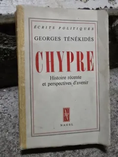 Chypre. Histoire recente et perspectives davenir - Georges Tenekides