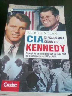 CIA SI ASASINAREA CELOR DOI KENNEDY - PATRICK NOLAN