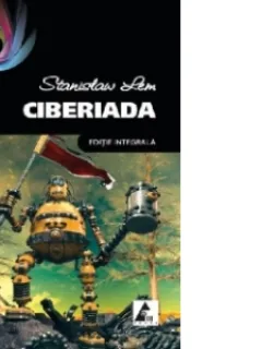 Ciberiada-Stanislaw Lem (Editie integrala)