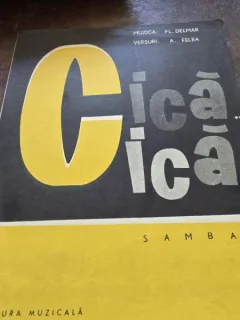 Cica...Cica... - muzica Fl. Delmar, versuri A. Felea, partitura
