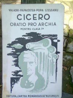 CICERO ORATIO PRO ARCHIA PENTRU CLASA A-7-A-VALAORI-PAPACOSTEA-POPA LISSEANU