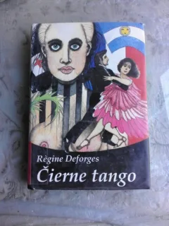 CIERNE TANGO - REGINE DEFORGES  (CARTE IN LIMBA SLOVACA)