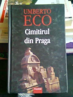 CIMITIRUL DIN PRAGA - UMBERTO ECO