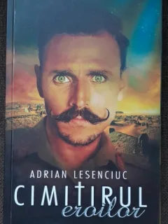 Cimitirul eroilor - Adrian Lesenciuc