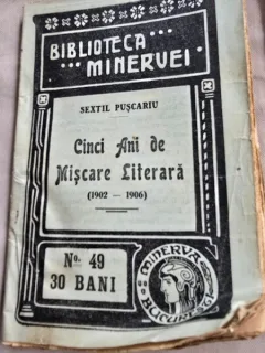 Cinci ani de miscare literara - Sextil Puscariu