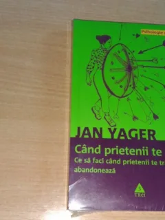 CAND PRIETENII TE RANESC - JAN YAGER