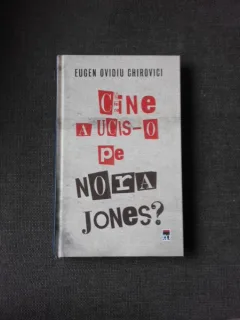 Cine a ucis-o pe Nora Jones? - Eugen Ovidiu Chirovici