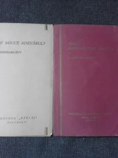CINE ADUCE ADEVARUL/WHO BRINGS THE TRUTH - J. KRISHNAMURTI  2 VOLUME. IN LIMBA ROMANA SI VARIANTA IN LIMBA ENGLEZA