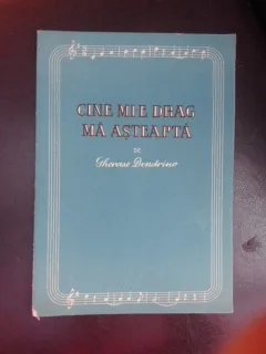 Cine mi-e drag ma asteapta - Gherase Dendrino  (partitura si versuri)