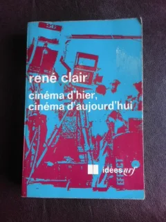 Cinema d'hier, cinema d'aujourd'hui - Rene Clair  (carte in limba franceza)