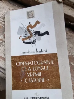 Cinematograful de-a lungul vremii. O istorie - Jean-Louis Leutrat