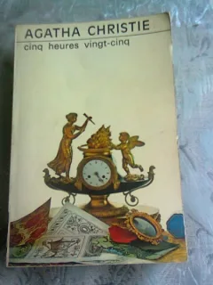 CINQ HEURES VINGT-CINQ - AGATHA CHRISTIE