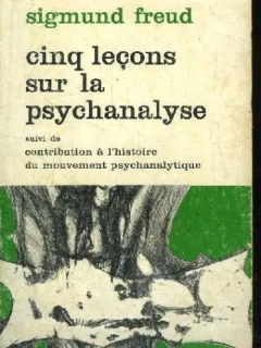 CINQ LECONS SUR LA PSYCHANALYSE - SIGMUND FREUD  PETIT BIBLIOTHEQUE PAYOT  (CARTE IN LIMBA FRANCEZA)