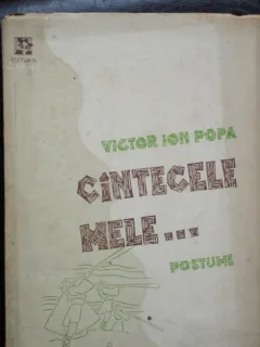 CINTECELE MELE... POSTUME - VICTOR ION POPA