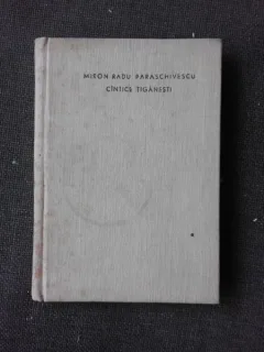 CINTICE TIGANESTI - MIRON RADU PARASCHIVESCU
