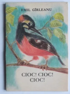 Cioc! Cioc! Cioc! - Emil Girleanu