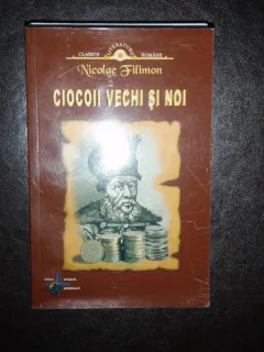 CIOCOII VECHI SI NOI - NICOLAE FILIMON