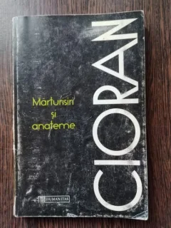 Cioran - Mituri si Anateme