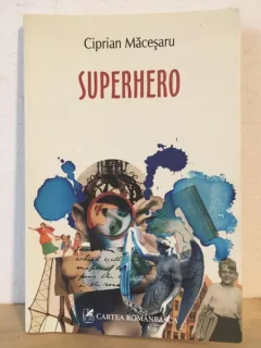 Ciprian Macesaru - Superhero