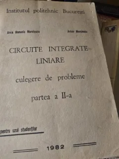 CIRCUITE INTEGRATE LINIARE - ANCA MANUELA MANOLESCU