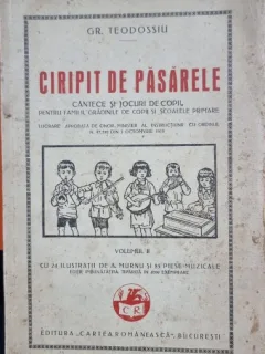 Ciripit de pasarele - Gr. Teodossiu  (cantece si jocuri de copii)   vol II