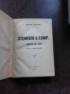 CISMIGIU ET COMP., AMINTIRI DIN LICEU - GRIGORE BAJENARU