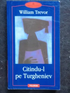 CITINDU-L PE TURGHENIEV - WILLIAM TREVOR