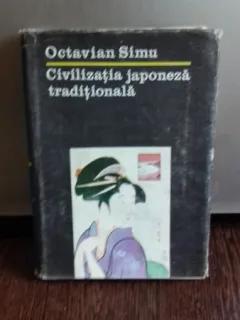 CIVILIZATIA JAPONEZA TRADITIONALA - OCTAVIAN SIMU
