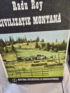 CIVILIZATIE MONTANA - RADU REY
