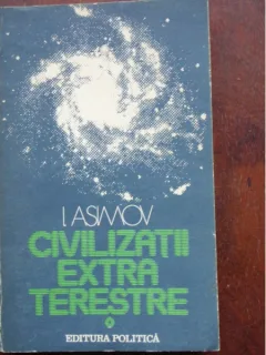 CIVILIZATII EXTRATERESTRE - I. ASIMOV