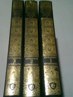 CIVILIZATII ISTORISITE - WILL DURANT VOL.1,2,3 - MOSTENIREA NOASTRA ORIENTALA