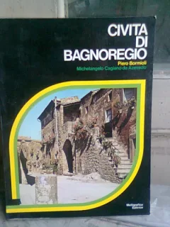 CIVITA DI BAGNOREGIO - PIERO BORMIOLI